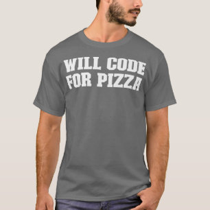 Joke Funny Vater, wird Pizza kodieren  T-Shirt