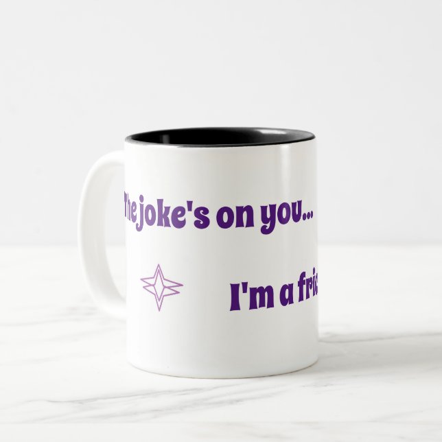 Joke ist auf deiner Tasse (Vorderseite Links)