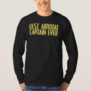 Joke Sarcastic Best Airboat Captain je T-Shirt