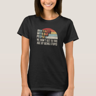 Joke Sarcastic Familie Retro nicht mit alten Pe T-Shirt
