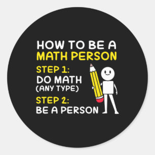Joke, wie man eine mathematische Person glücklich  Runder Aufkleber