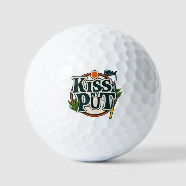 Joke Zitat über einen Golfer "Kiss my put" Golfball (Vorderseite)