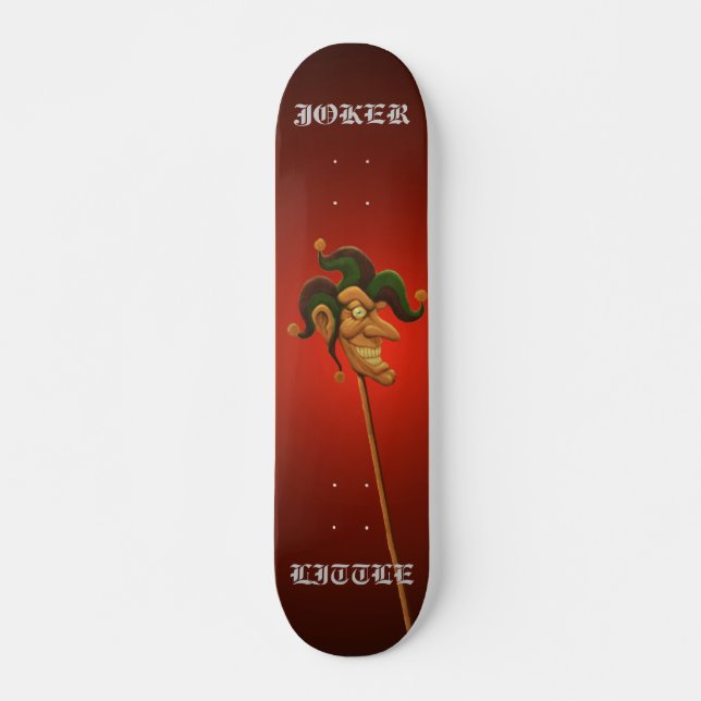 Joker-kleiner Spaßvogel Skateboard (Vorne)