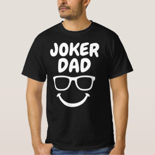 Joker Vater - zu Cool, um ernst zu sein T-Shirt