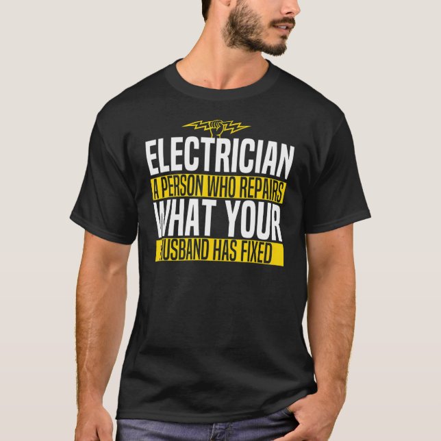 Jokes Electrician Husband Memes T-Shirt (Vorderseite)