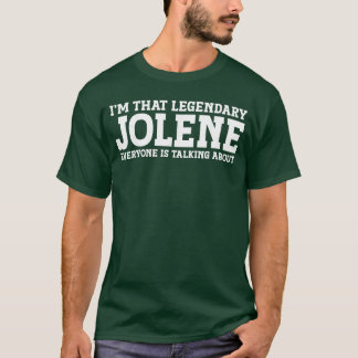 Jolene Eigenname Frauen Mädchen Lustig Jolene Freu T-Shirt