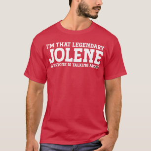 Jolene Vorname Frauen Mädchen Lustig Jolene Freund T-Shirt