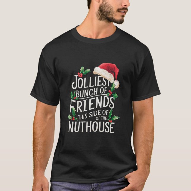Jolest Bunch Freunde Weihnachten passt sarkastisch T-Shirt (Vorderseite)