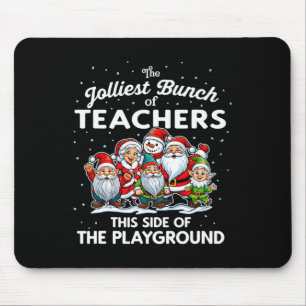 Joleste Gruppe von Lehrern dieser Seite des Playgr Mousepad
