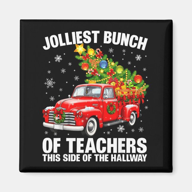 Jolliest Bunch Of Teacher Red Truck Christmas Xmas Magnet (Vorne)