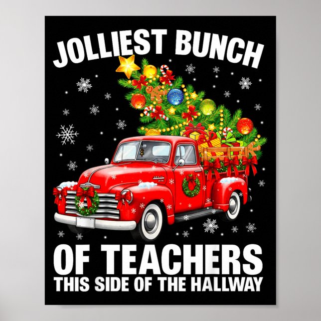 Jolliest Bunch Of Teacher Red Truck Christmas Xmas Poster (Vorne)