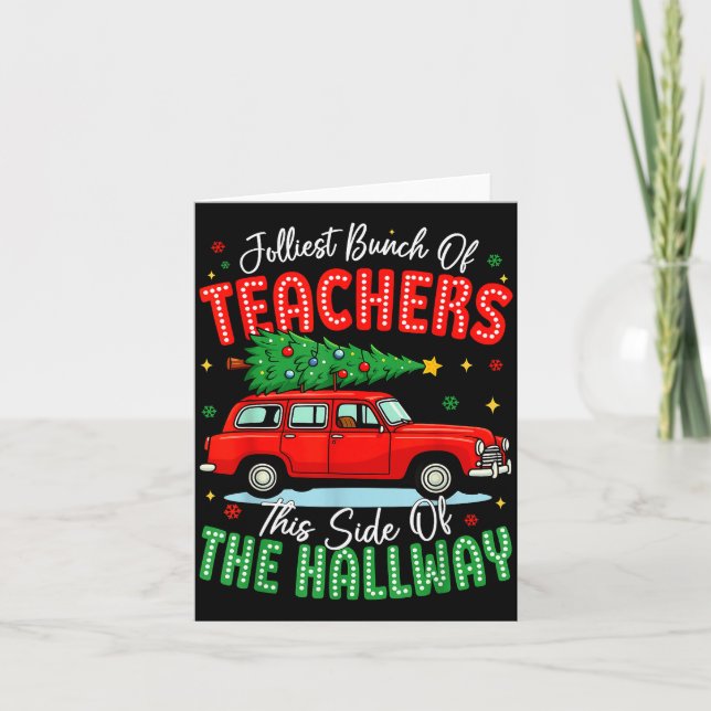 Jolliest Bunch Of Teachers This Side Of The Hallwa Karte (Vorderseite)