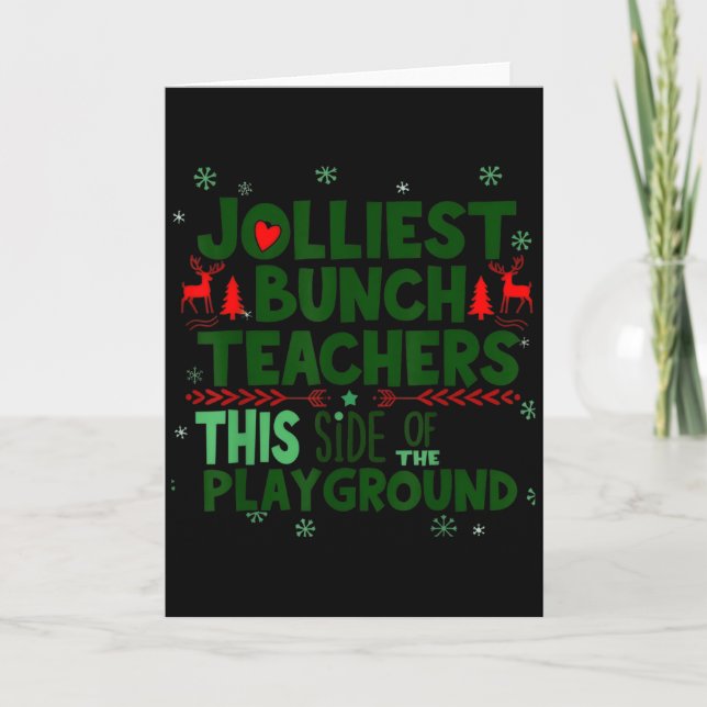 Jolliest Bunch Of Teachers This Side Of The Playgr Karte (Vorderseite)