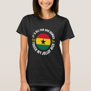 Jollof-Reis Spaß und Spiele Afrikanisches Essen Gh T-Shirt