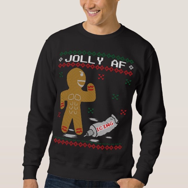 Jolly AF Gingerbread Man Body Builder Ugly Christm Sweatshirt (Vorderseite)