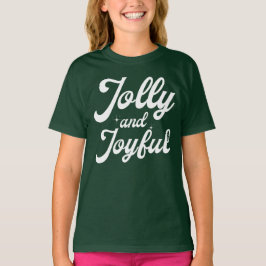 Jolly and Joyful T-Shirt