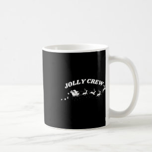 Jolly Crew Funny Christmas Shirt Rentiers Sleigh Kaffeetasse