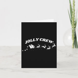 Jolly Crew Funny Christmas Shirt Rentiers Sleigh Karte