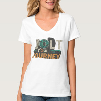 Jolt Your Journey Women's T - Shirt