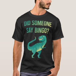 Jone Say Bingo T-Shirt