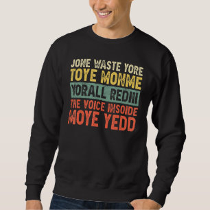 Jone Waste Yore Toye Monme Yorall Rediii Men oder  Sweatshirt