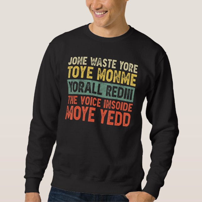Jone Waste Yore Toye Monme Yorall Rediii Men oder  Sweatshirt (Vorderseite)