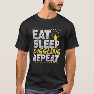 Jonglieren Essen Schlafen Wiederholen Zirkus Hobby T-Shirt