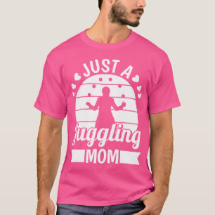Jonglieren Jongleur Zirkuskünstler - Jongleur Nur  T-Shirt