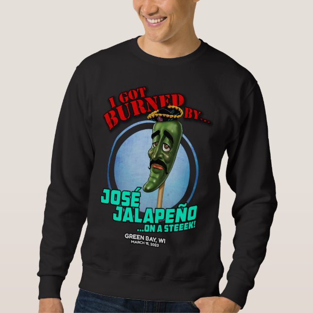 Jose Jalapeno On A Stick Green Bay WI 2023 Sweatshirt (Vorderseite)