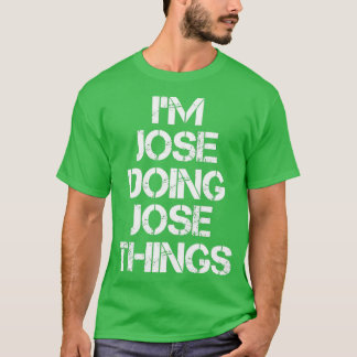 Jose Jose Doing Jose Things 23 T-Shirt