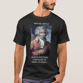Joseph Bologne Chevalier De Saint-Georges T - Shir T-Shirt