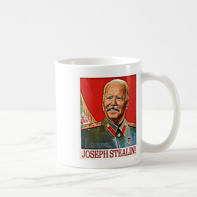 Joseph Stealin Anti Joe Biden Meme Parody Politica Kaffeetasse (Rechts)