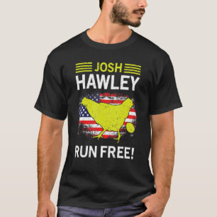 Josh Hawley Run Free Josh Hawley Running Oops T-Shirt