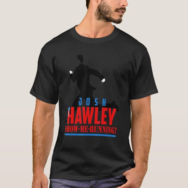 Josh Hawley zeigt mir, wie Josh Hawley Sind zum Ko T-Shirt (Vorderseite)