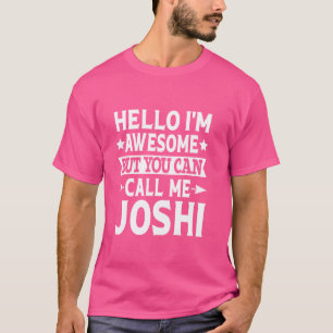 Joshi Nachname nennt Me Joshi Familienteam Nachnam T-Shirt