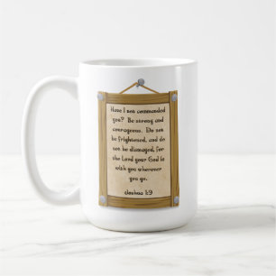 Joshua 1:9-15 oz. Mug Kaffeetasse