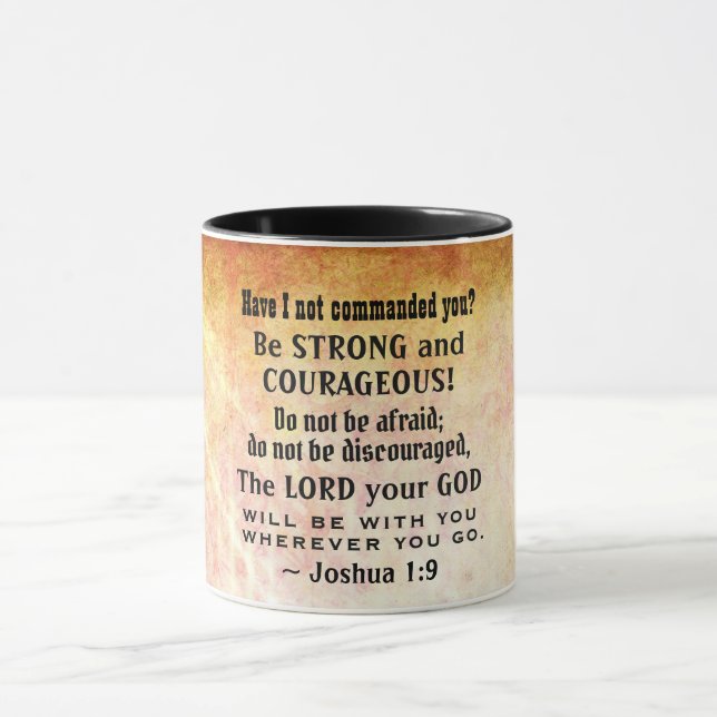 Joshua 1:9 Sei stark und mutig, Bibelverse Tasse (Zentrum)