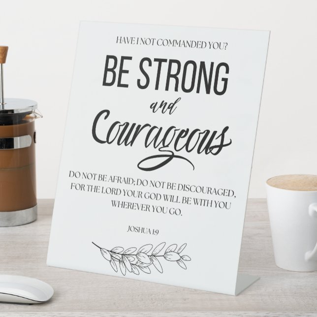 Joshua 1:9 Sei stark und mutig Christlich Sockelschild (In Situ)