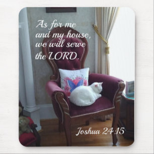 Joshua 24:15 Was mich und mein Haus betrifft, werd Mousepad