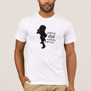 Joshua tat nichts falscher T - Shirt