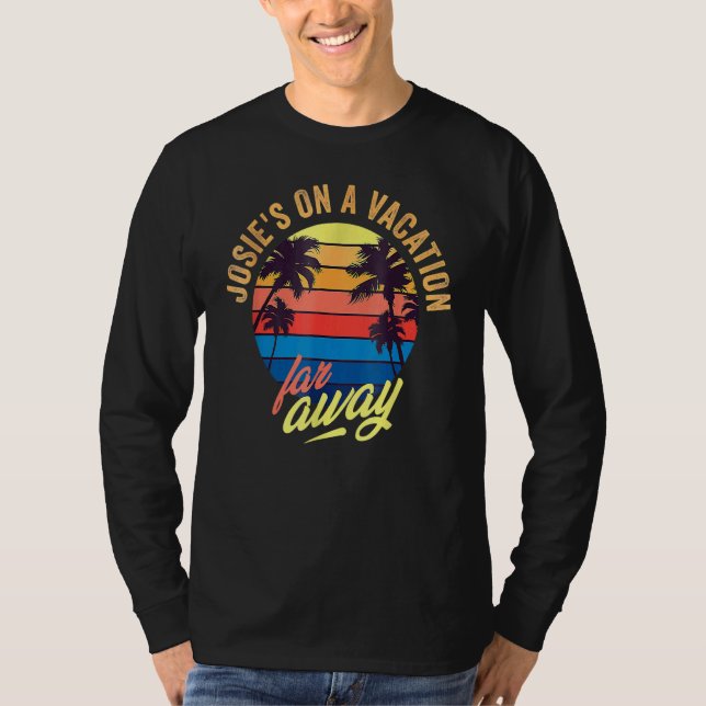 Josie's on a vacation far away T-Shirt (Vorderseite)