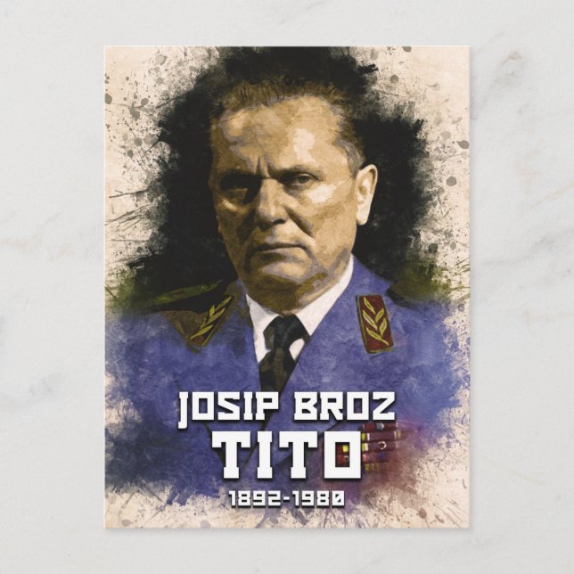 Josip Broz Tito 1892 - 1980 Präsident des SFRJ Postkarte (Vorderseite)