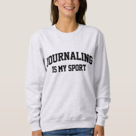 Journalismus ist mein Sport Sweatshirt