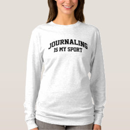 Journalismus ist mein Sport T-Shirt