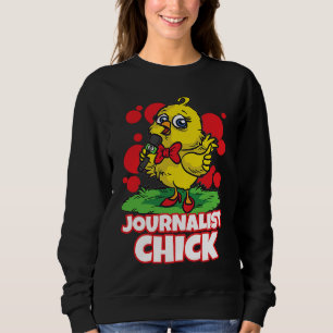 Journalist Chick Journalismus Nachrichten Reporter Sweatshirt