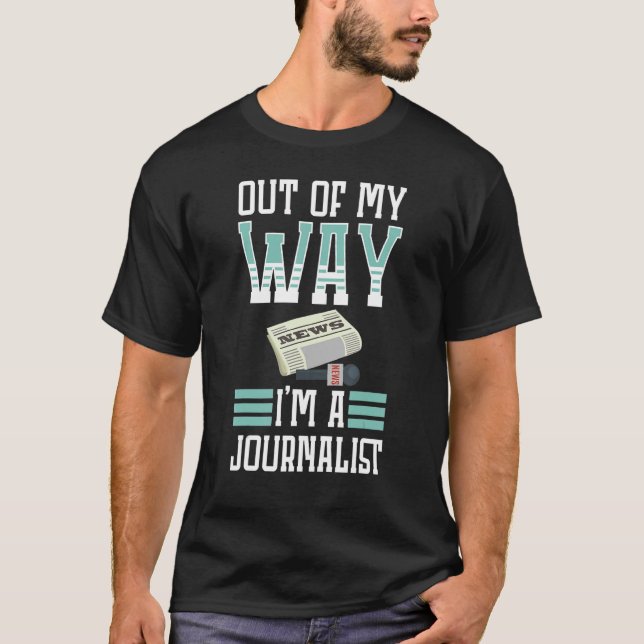 Journalist Writing Journalism Reporter Media News T-Shirt (Vorderseite)