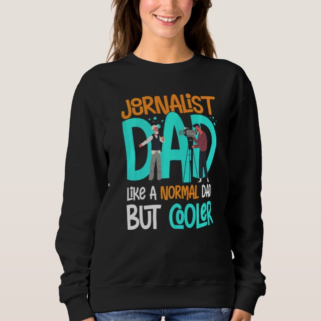 Journalistin, die Journalismus schreibt Medien Sweatshirt (Vorderseite)