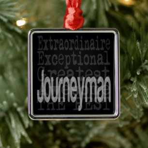 Journeyman Extraordinaire Metal Ornament