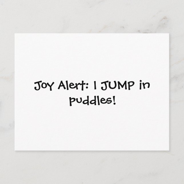 Joy Alert: Ich JUMP in Puddeln! Postkarte (Vorderseite)