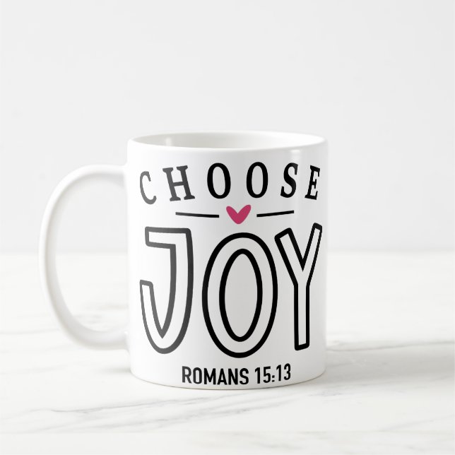 Joy Bible Verse Quote wählen Kaffeetasse (Links)